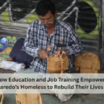 How Education and Job Training Empower Laredo’s Homeless to Rebuild Their Lives