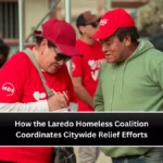 How the Laredo Homeless Coalition Coordinates Citywide Relief Efforts